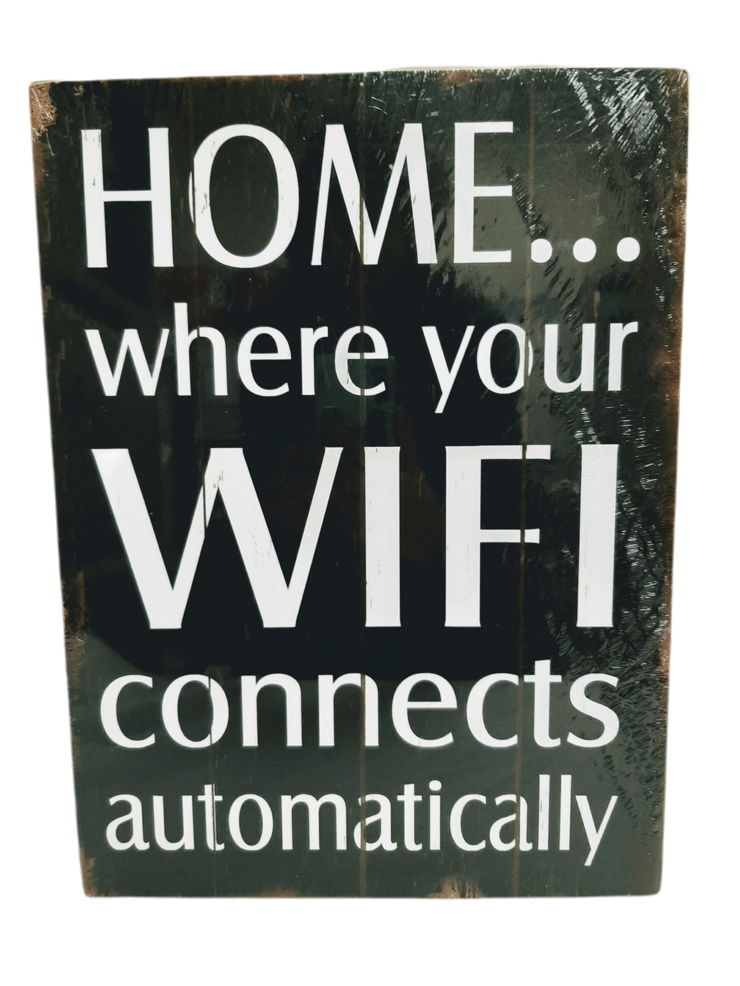 Wooden rustic sign, 12" x 16" says: Home... where your WIFI connects automatically